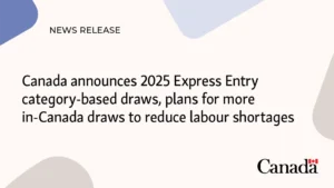 كندا تعلن فئات سحوبات 2025 عبر Express Entry وتوجيه الدعوات لخبرة العمل داخل البلاد